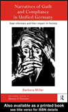 Narratives of Guilt and Compliance in Unified Germany